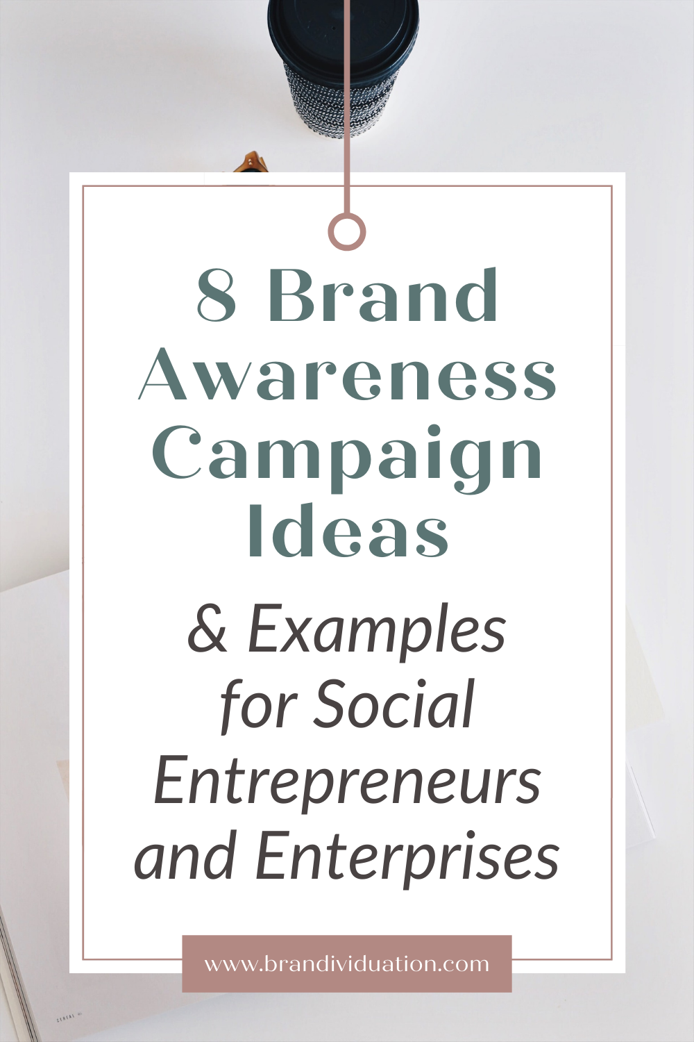 8 Brand Awareness Campaign Ideas & Examples for Social Entrepreneurs and Enterprises